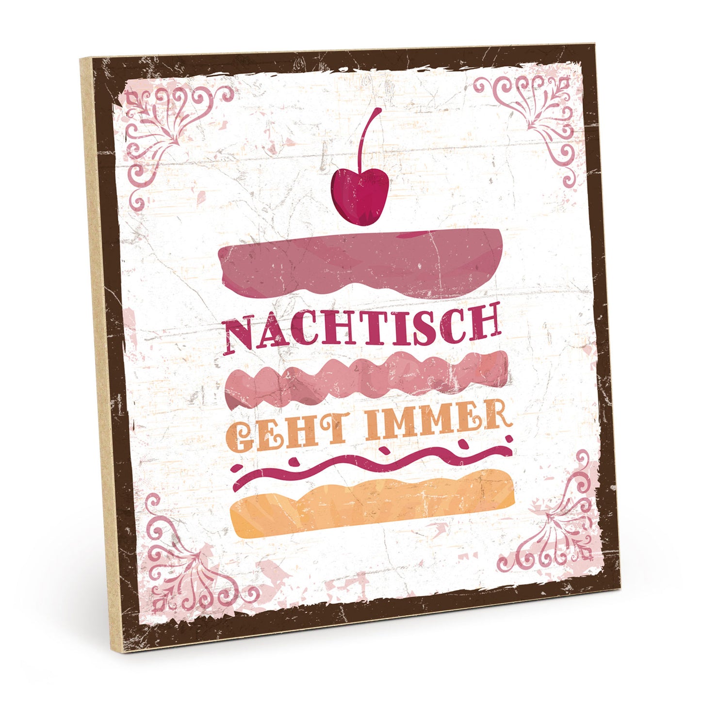 Holzschild mit Spruch - Küche - Nachtisch geht immer - HS-QN-01080