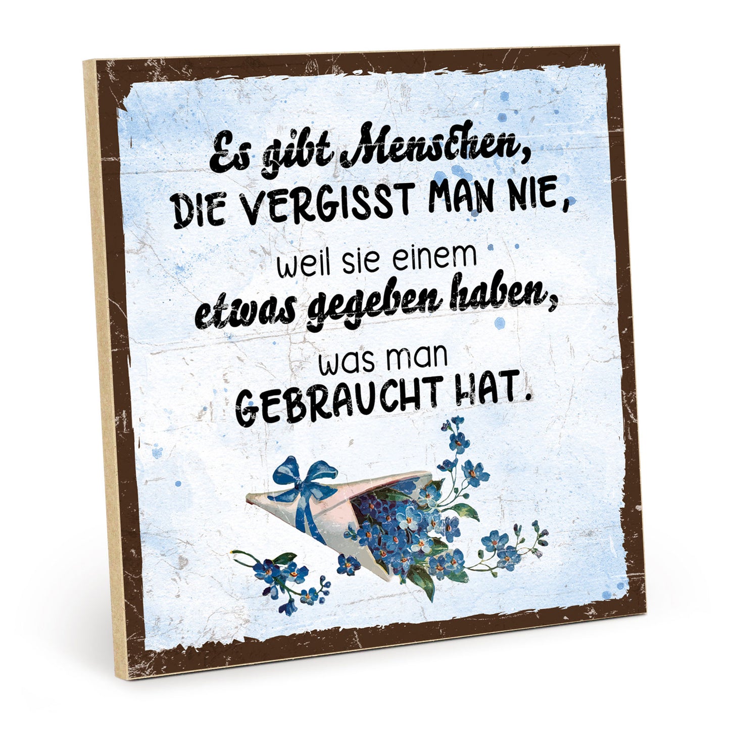 Holzschild mit Spruch - Freunde vergisst man nie – HS-QN-01082