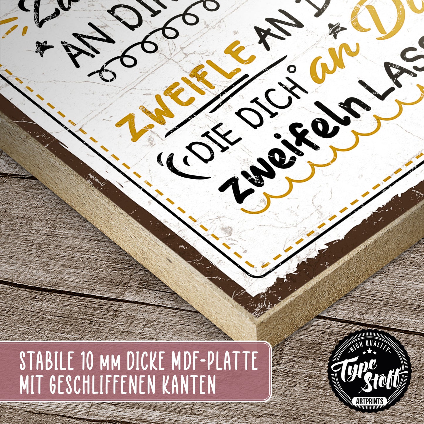 Holzschild mit Spruch - Hygge - Zweifle nicht an dir selbst – HS-QN-01096