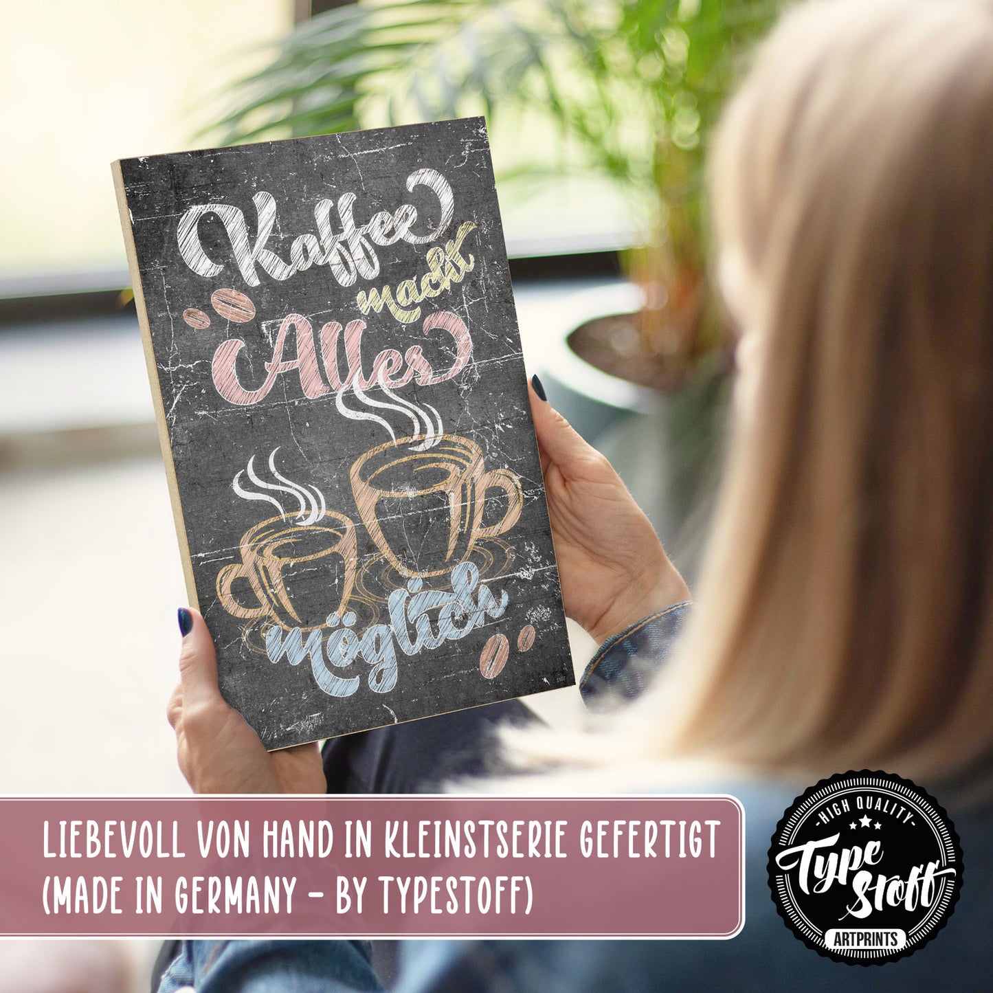 Holzschild mit Spruch - Kaffee macht alles möglich – HS-GH-01107