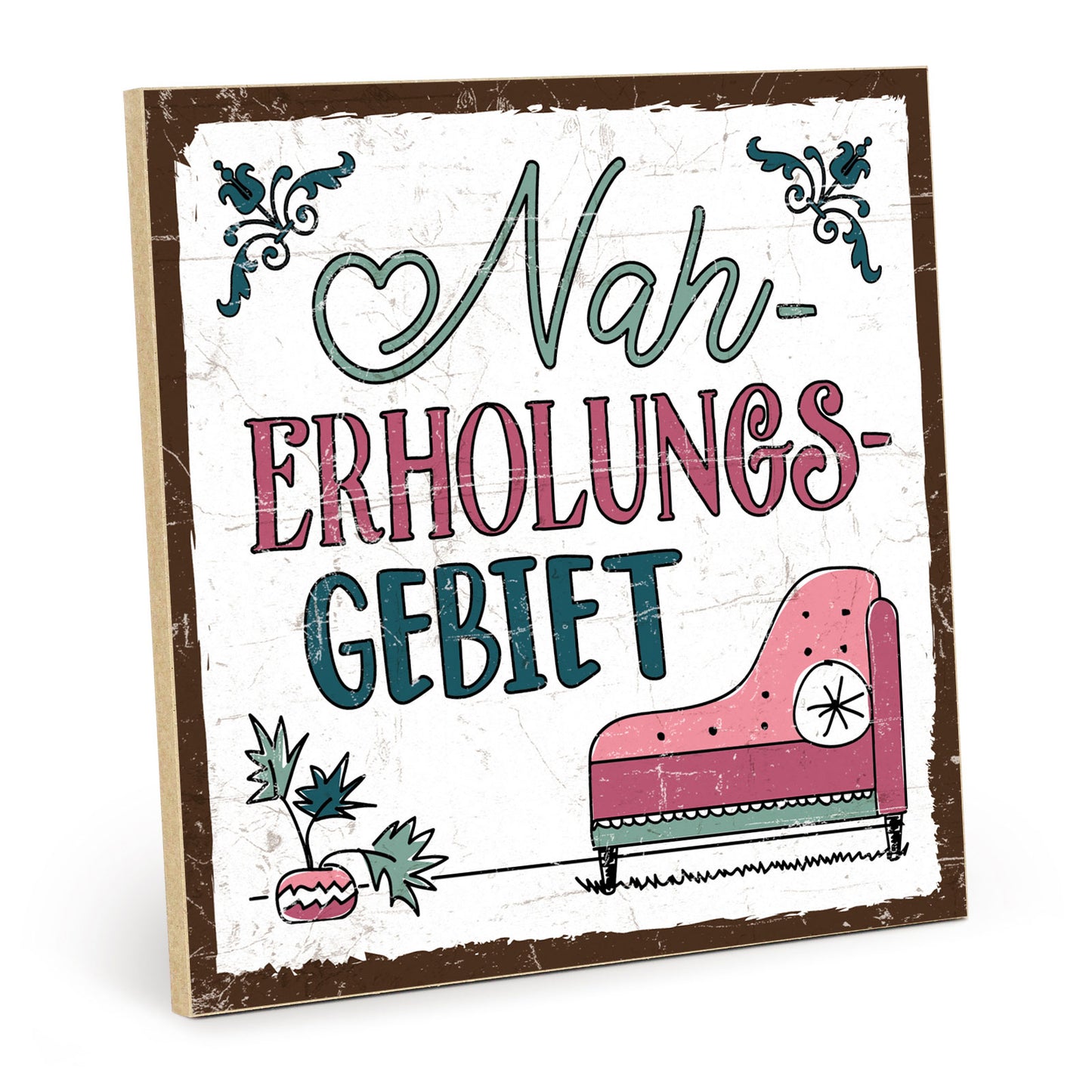 Holzschild mit Spruch - Zuhause - Naherholungsgebiet – HS-QN-01138