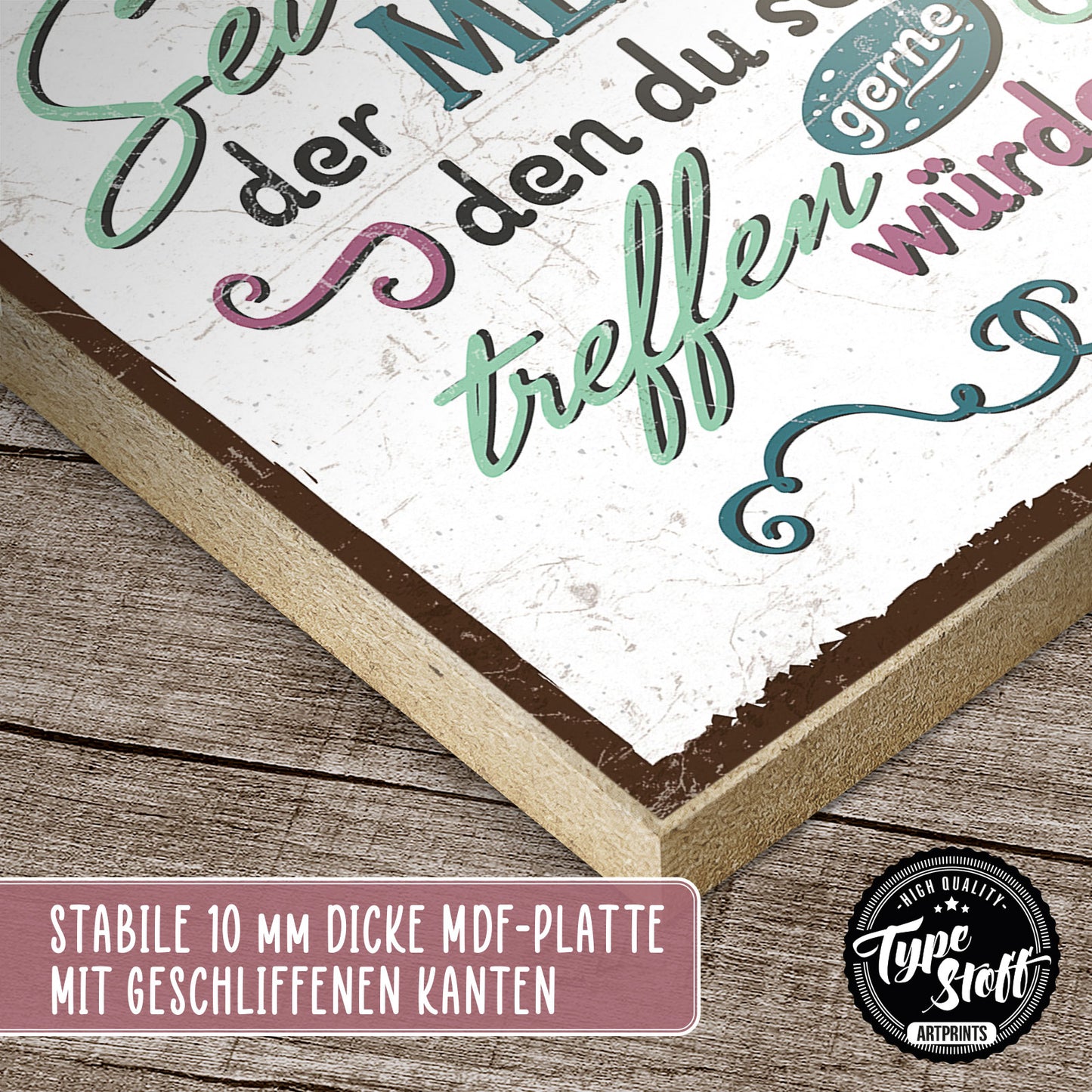 Holzschild mit Spruch - Motivation - sei der Mensch – HS-QN-01143