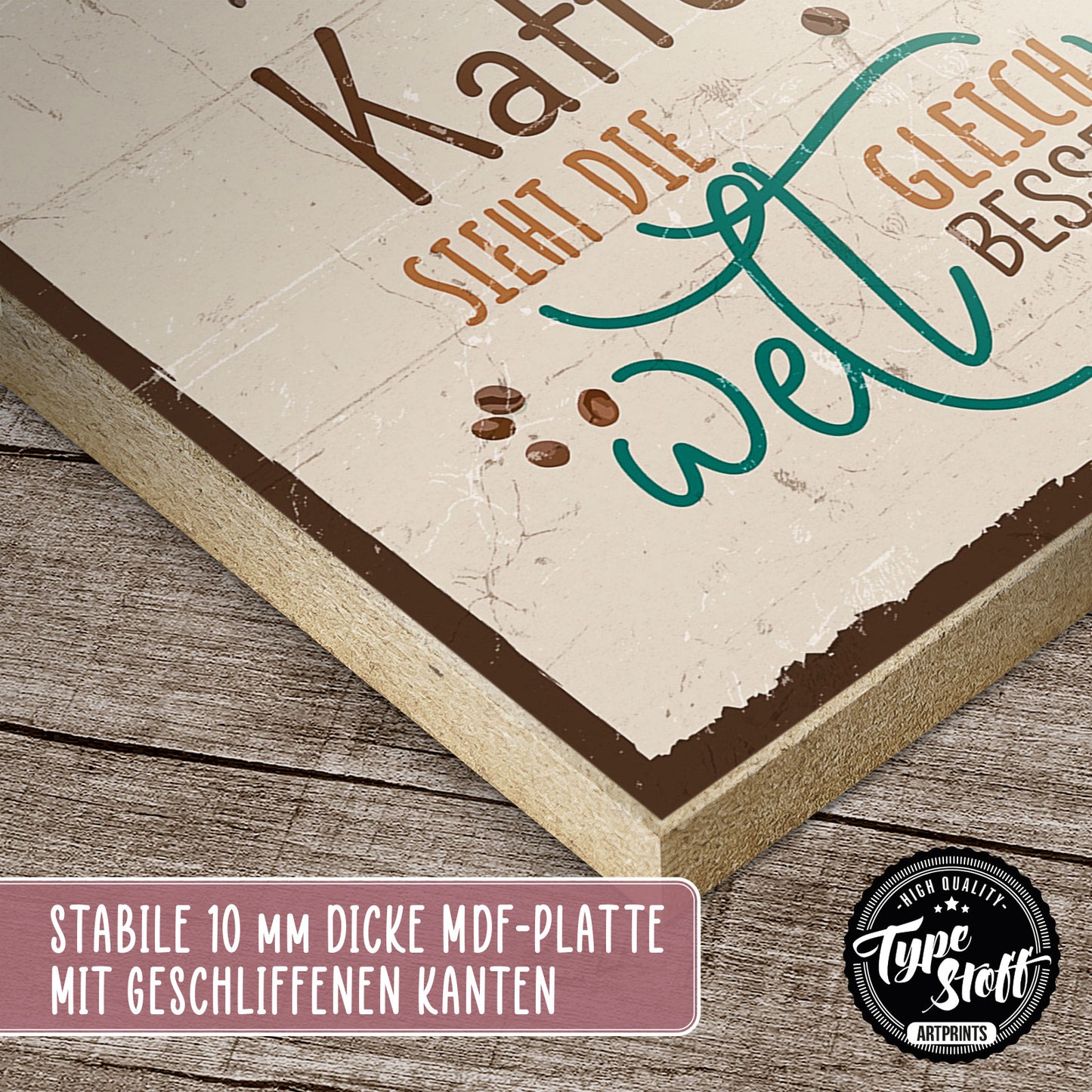 Holzschild mit Spruch - Mit Kaffee sieht die Welt besser aus – HS-GH-01146