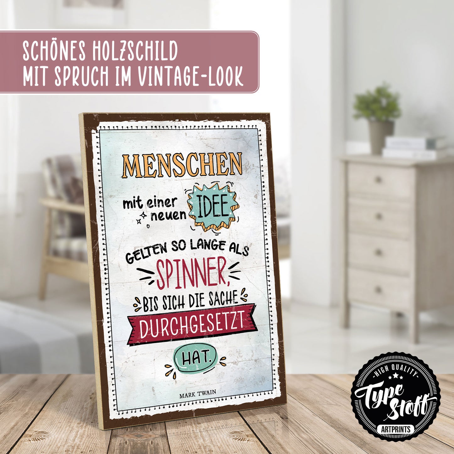 Holzschild mit Spruch - Motivation - Neue Ideen – HS-GH-01147