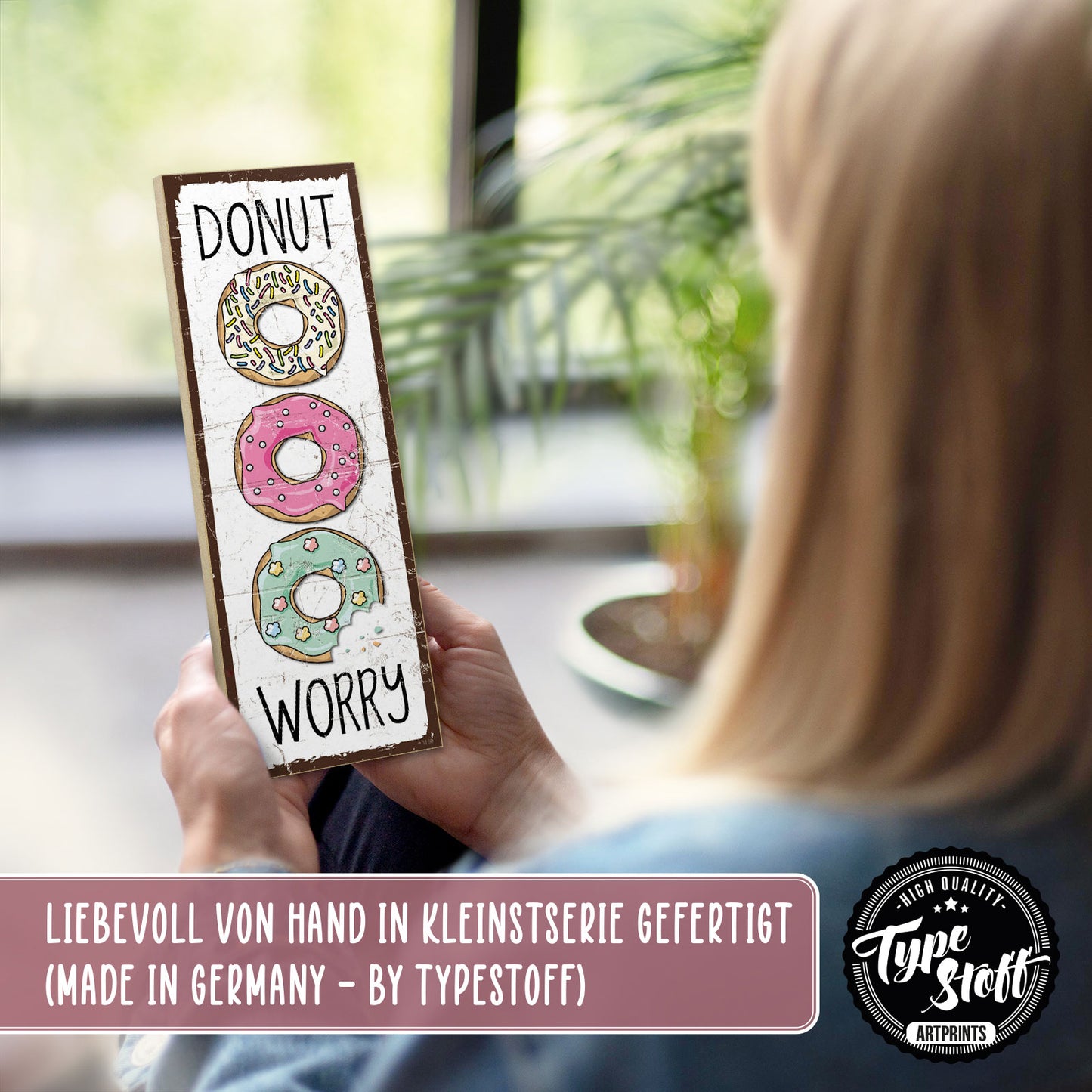 Holzschild mit Spruch - Donut worry – HS-KH-01160