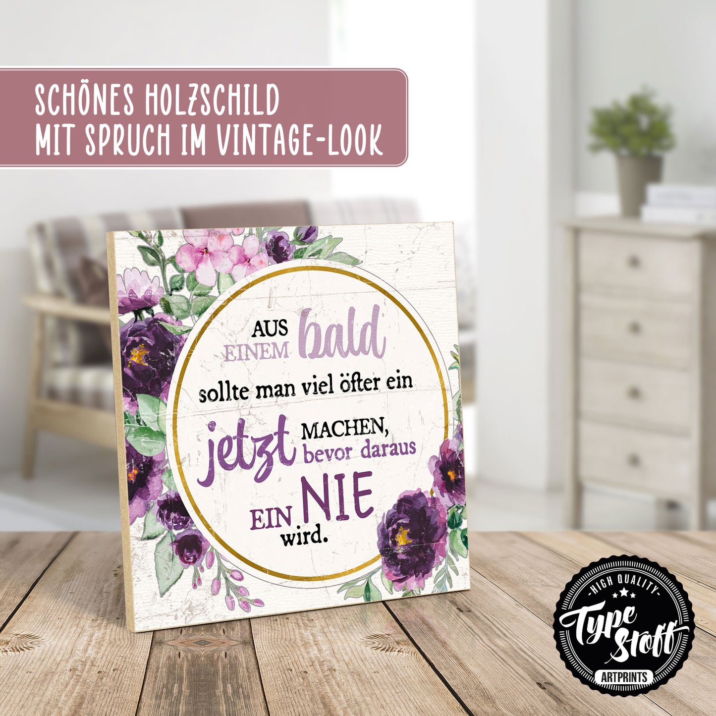 Holzschild mit Spruch - Hygge - aus Bald ein Jetzt machen – HS-QN-01211