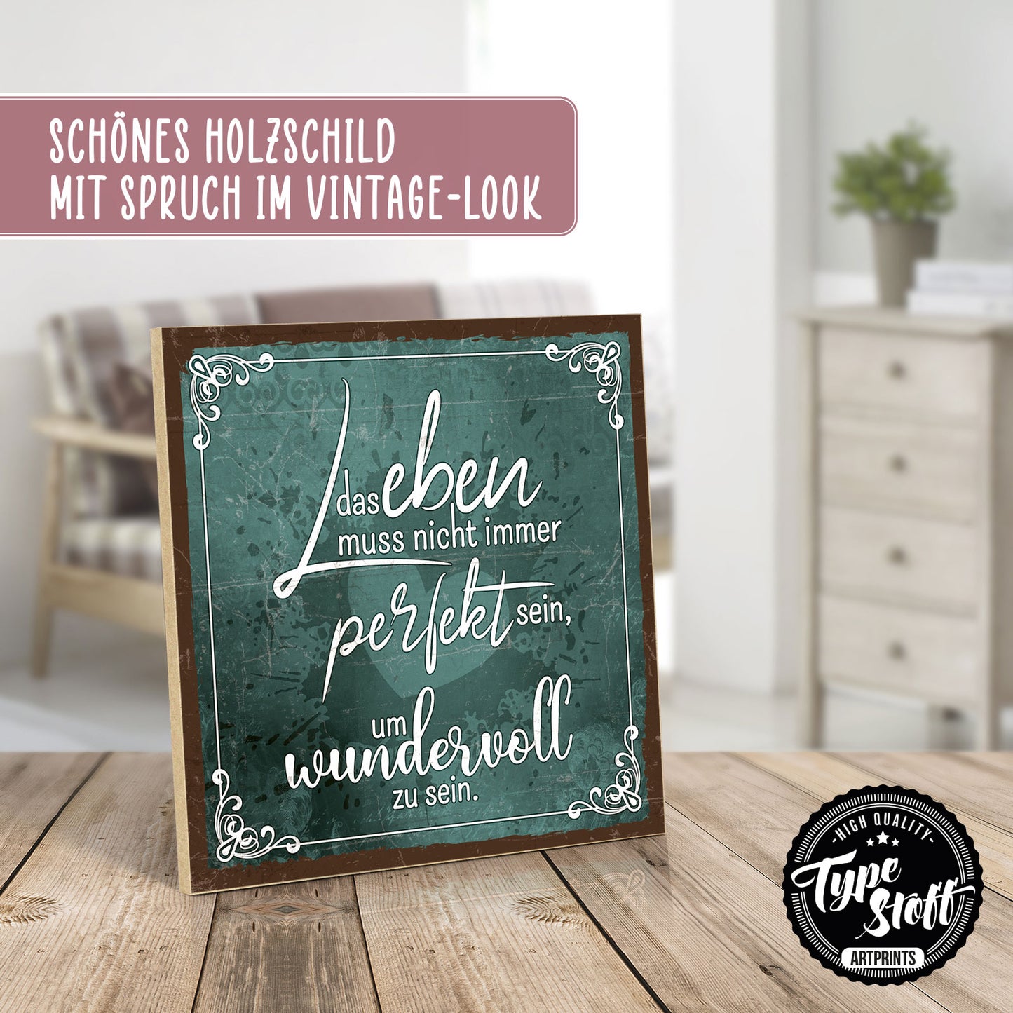 Holzschild mit Spruch - Hygge - Leben muss nicht perfekt – HS-QN-01217