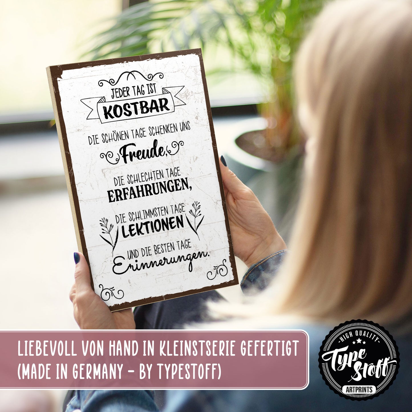 Holzschild mit Spruch - Hygge - Jeder Tag ist kostbar – HS-GH-01220