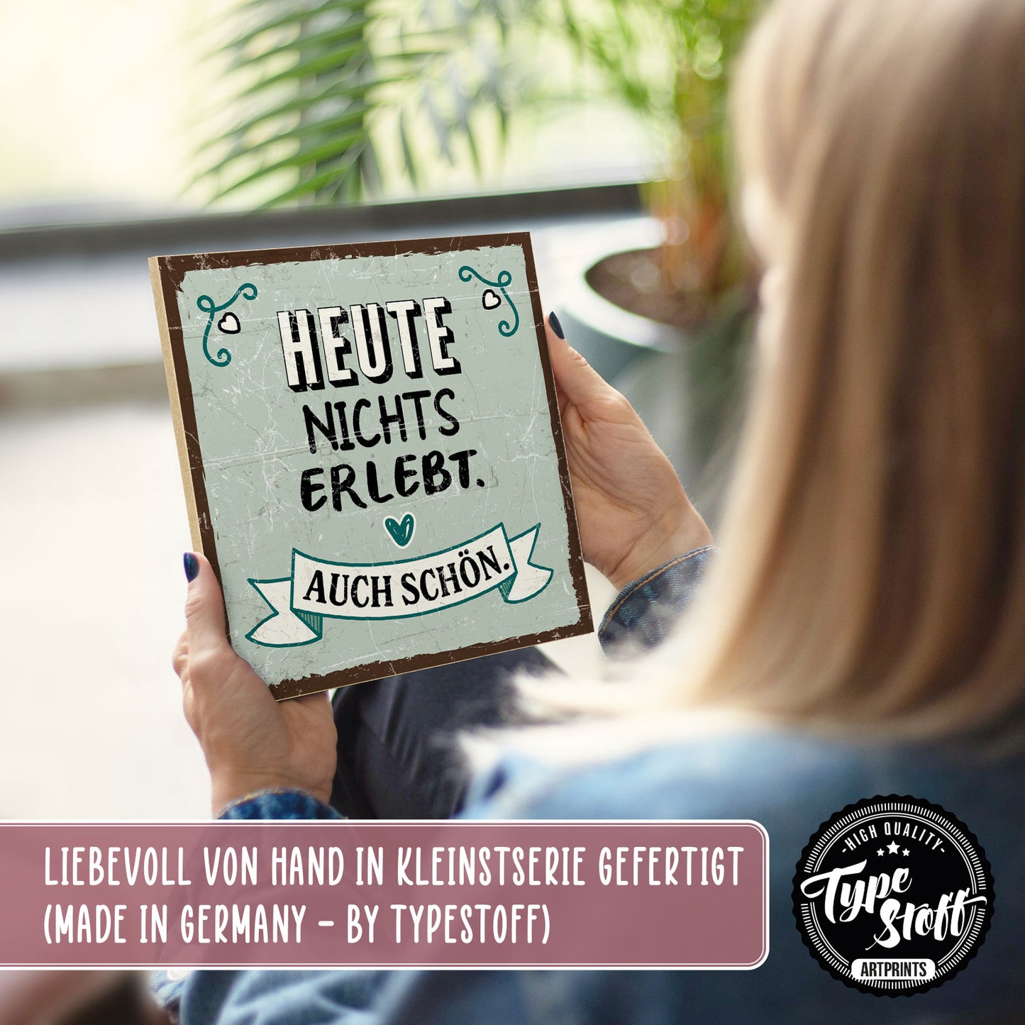 Holzschild mit Spruch - Hygge - Heute nichts erlebt – HS-QN-01222