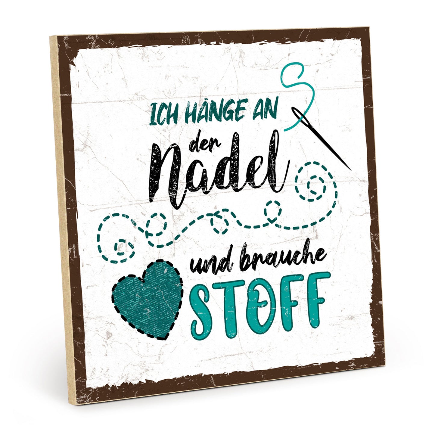 Holzschild mit Spruch - Nähen - Hänge an der Nadel – HS-QN-01231