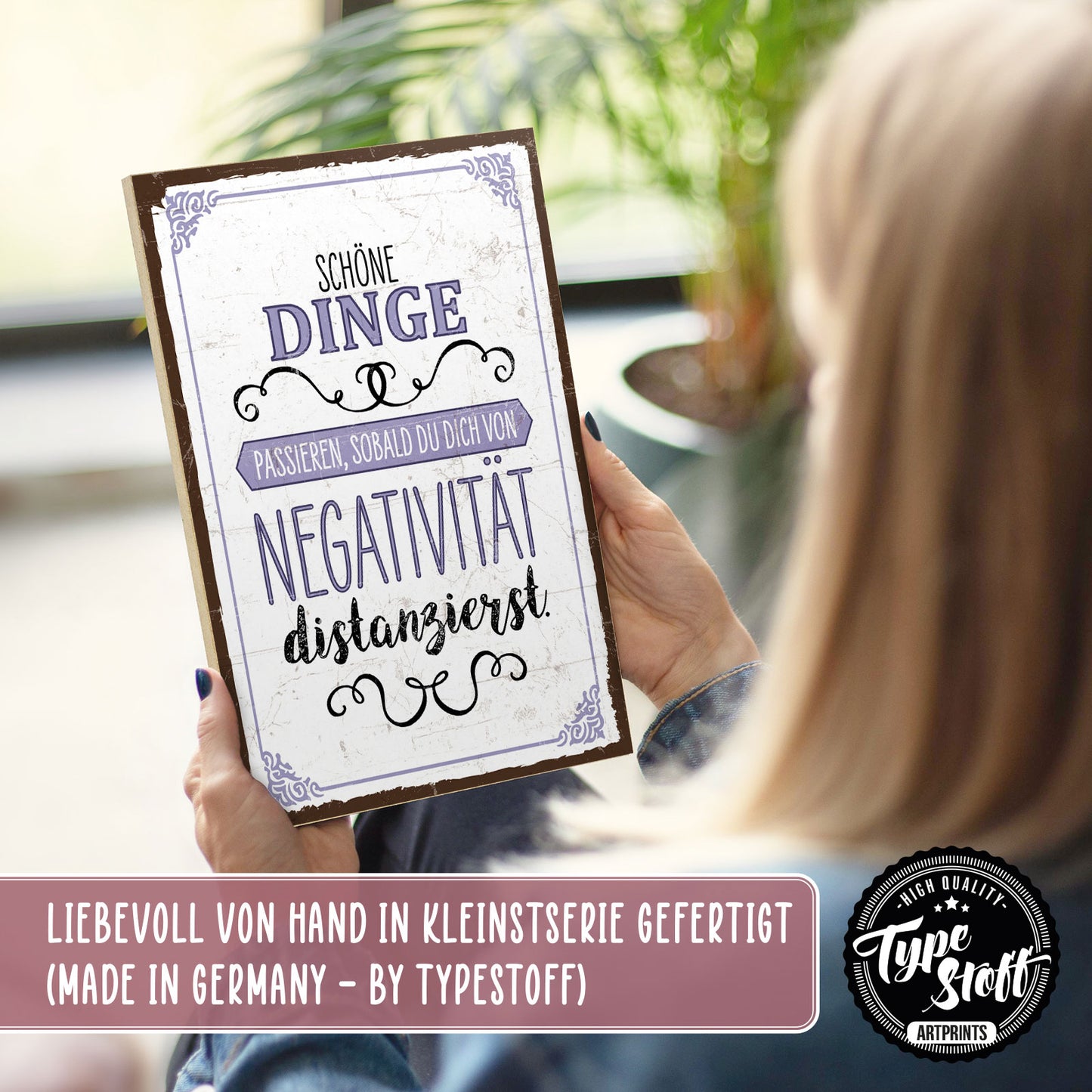 Holzschild mit Spruch - Hygge - von Negativität distanzieren – HS-GH-01234