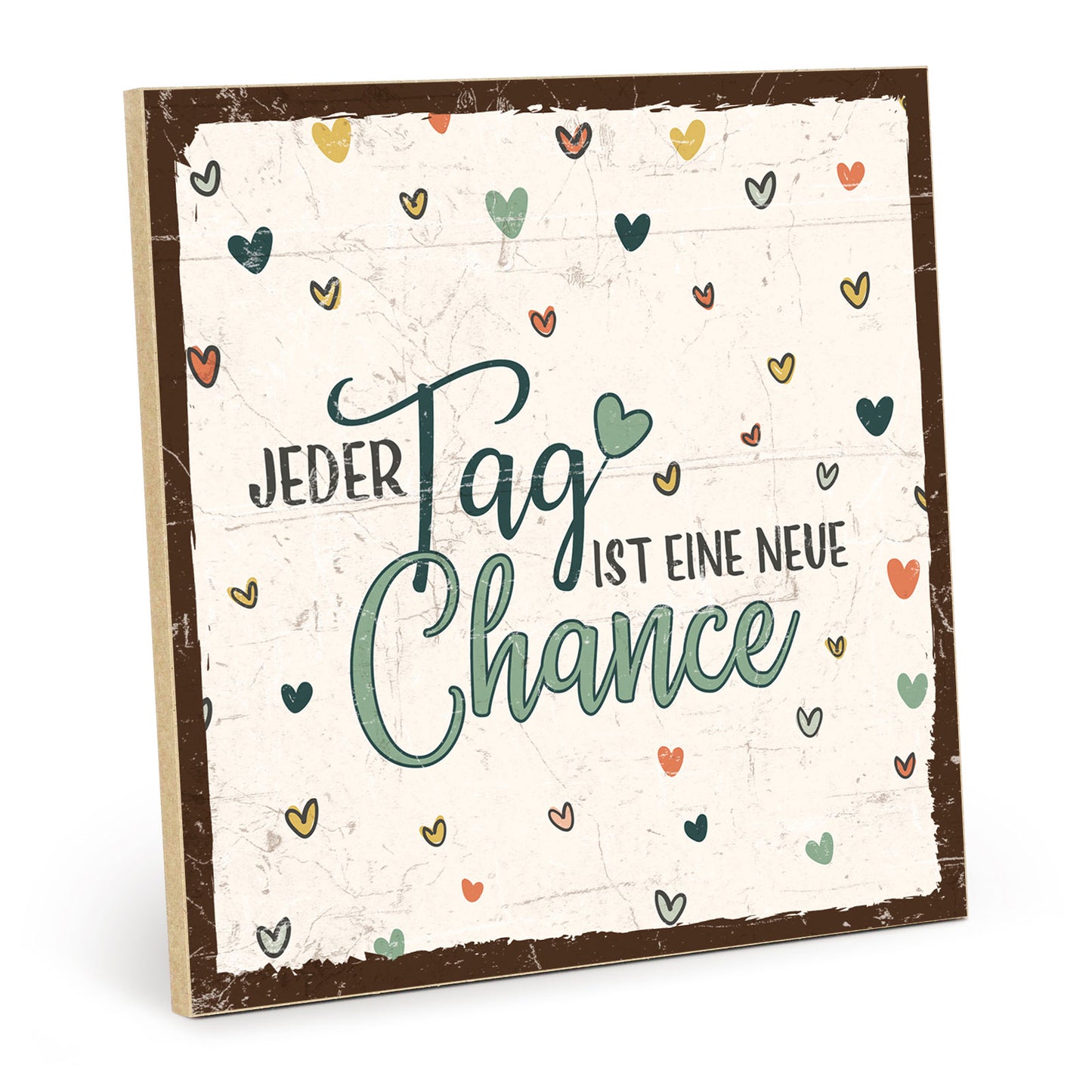 Holzschild mit Spruch - Motivation - jeder Tag neue Chance – HS-QN-01241