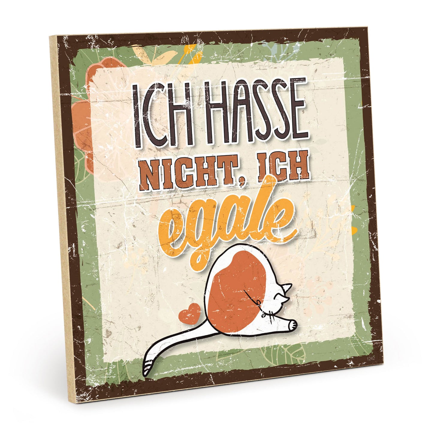 Holzschild mit Spruch - Hygge - Ich hasse nicht - Ich egale – HS-QN-01242