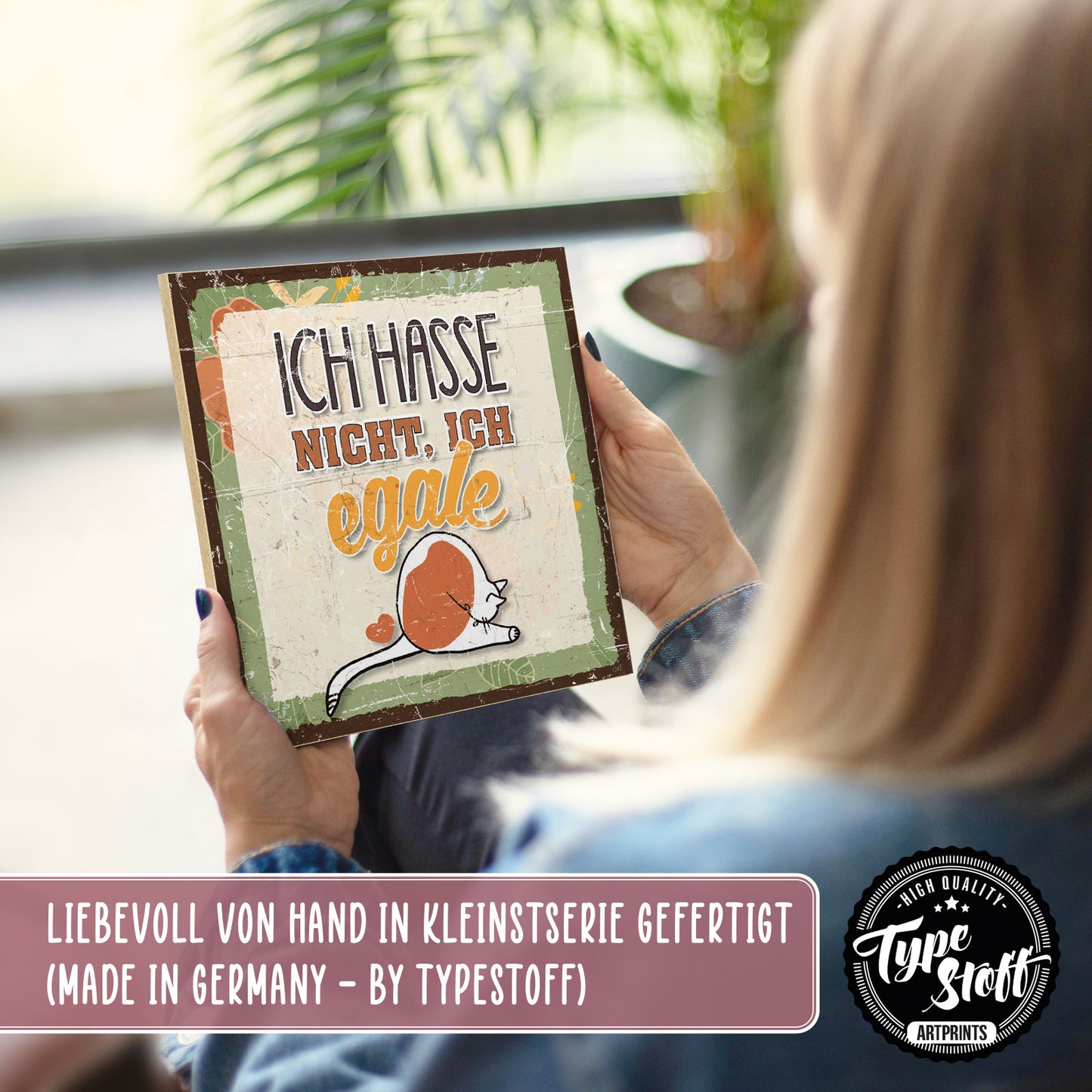 Holzschild mit Spruch - Hygge - Ich hasse nicht - Ich egale – HS-QN-01242