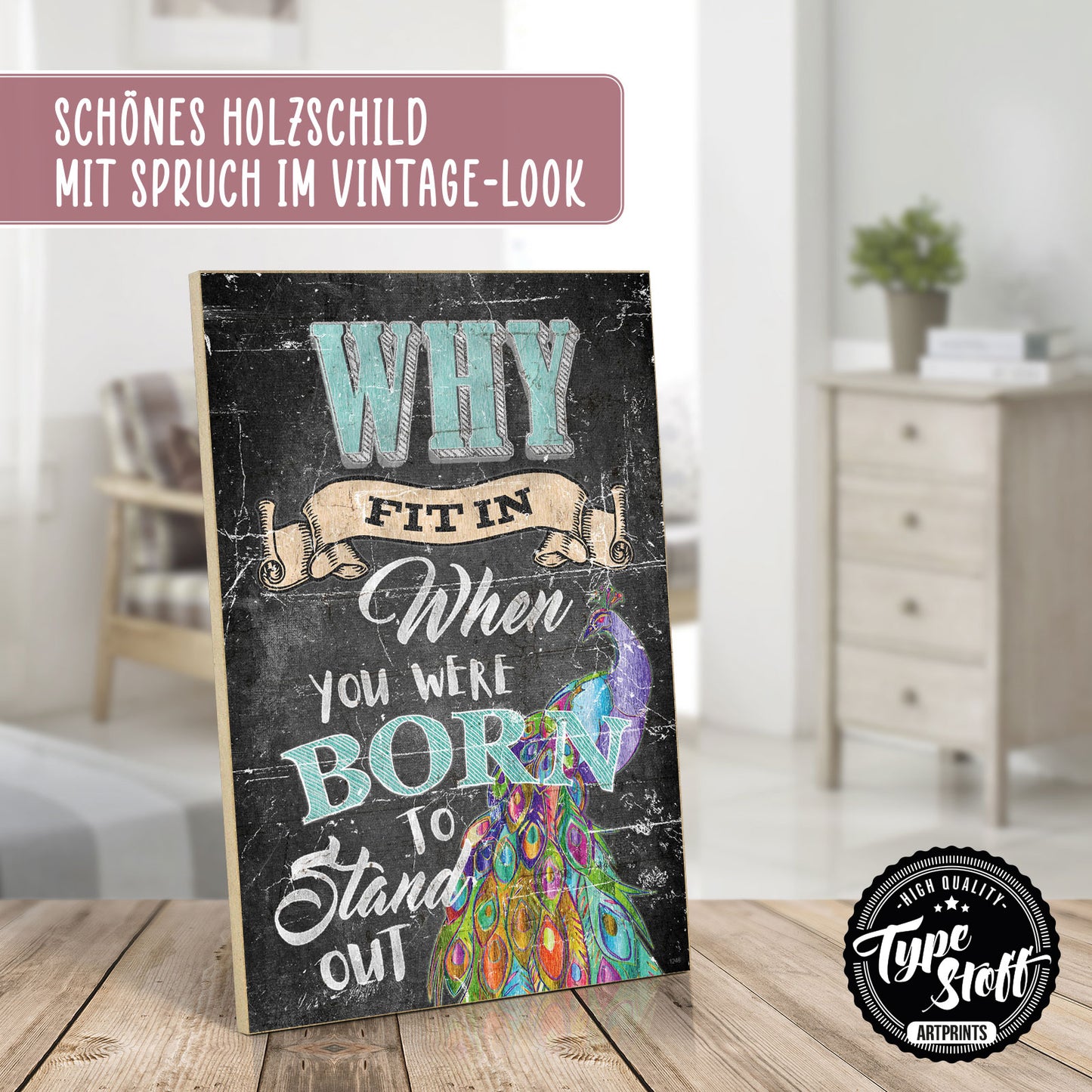 Holzschild mit Spruch - Motivation - Born to stand out – HS-GH-01246