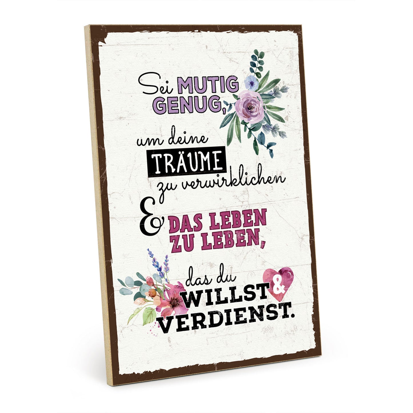 Holzschild mit Spruch - Motivation - Mut und Träume – HS-GH-01253