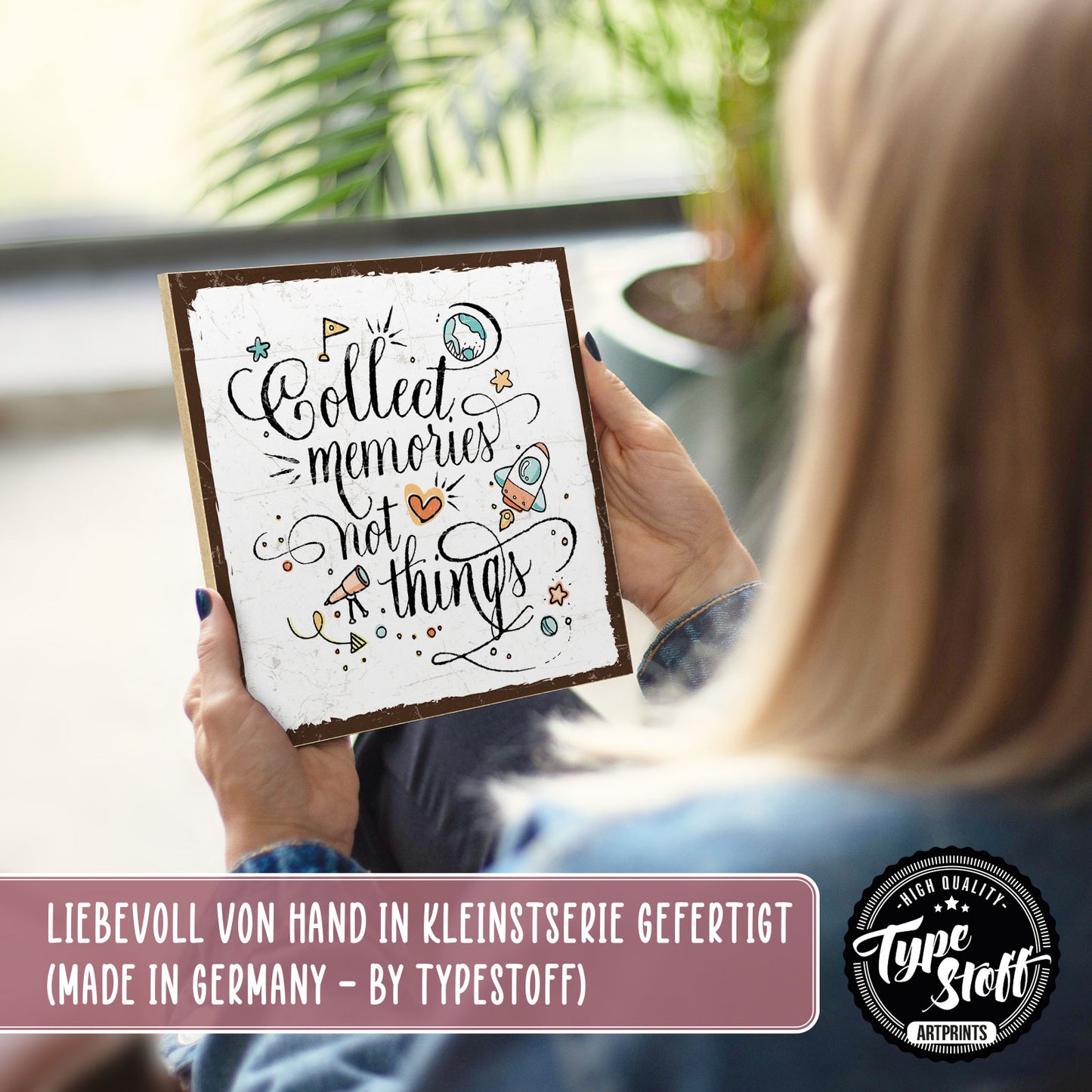 Holzschild mit Spruch - Hygge - collect memories not things – HS-QN-01273