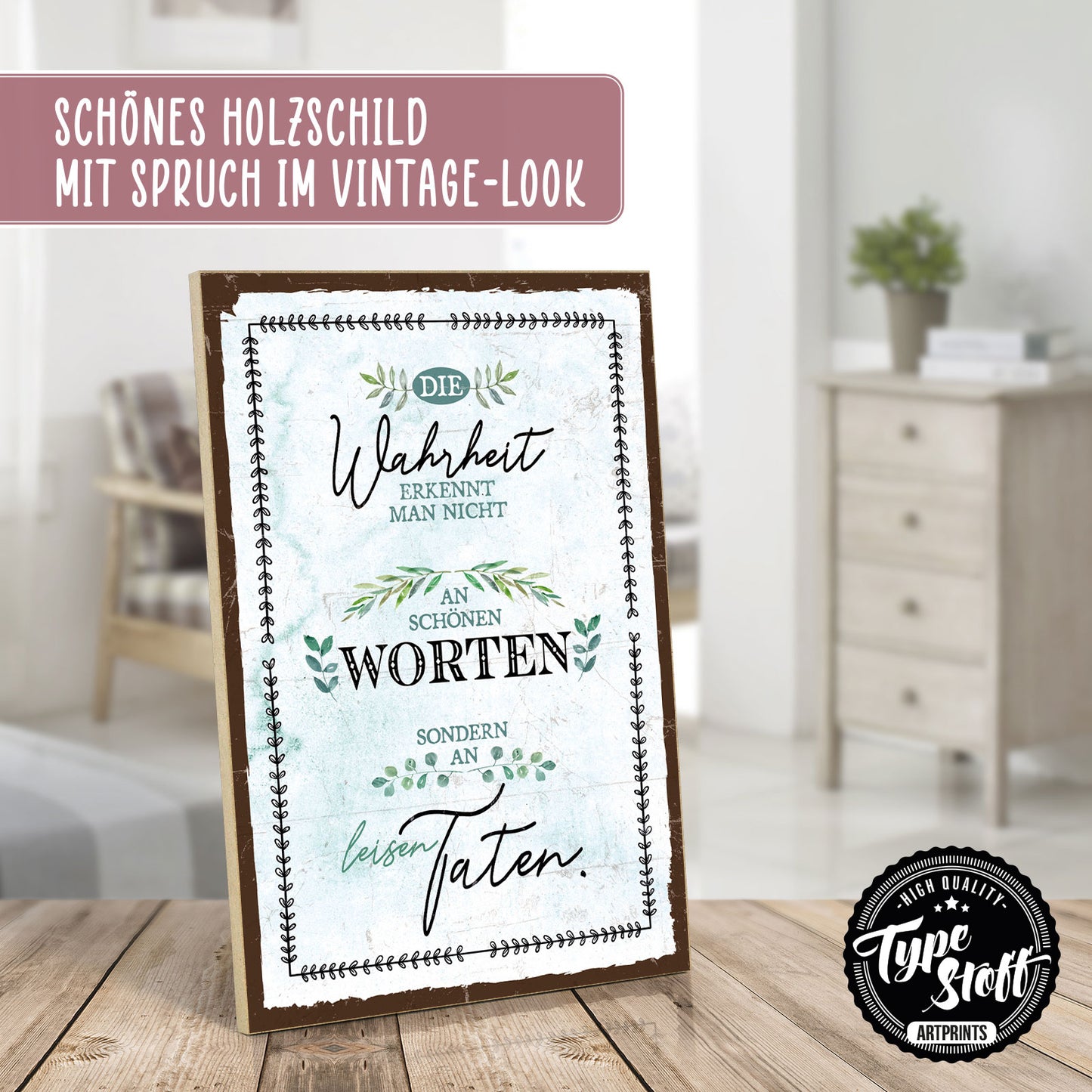 Holzschild mit Spruch - Hygge - Wahrheit - leise Taten - HS-GH-01276