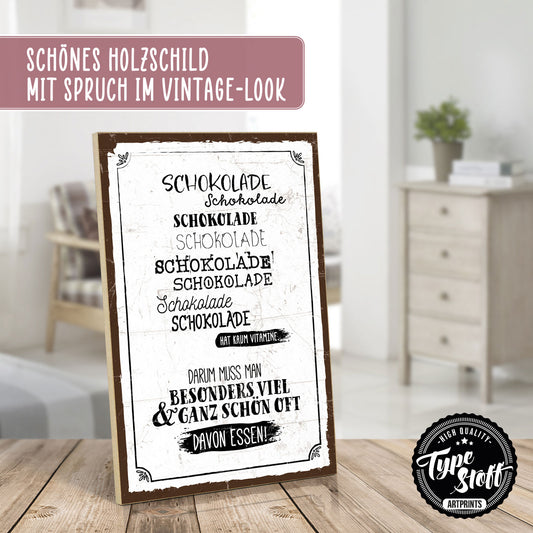Holzschild mit Spruch - Schokolade Schokolade Schokolade – HS-GH-01279