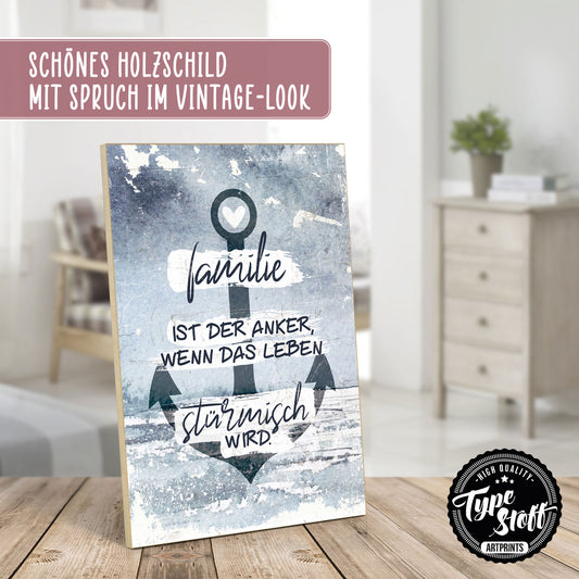 Holzschild mit Spruch - Familie ist der Anker bei Sturm – HS-GH-01280