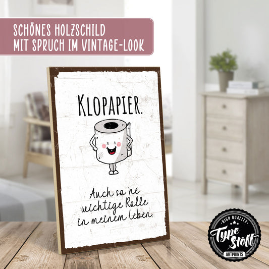 Holzschild mit Spruch - Toilette - Klopapier - Rolle – HS-GH-01285