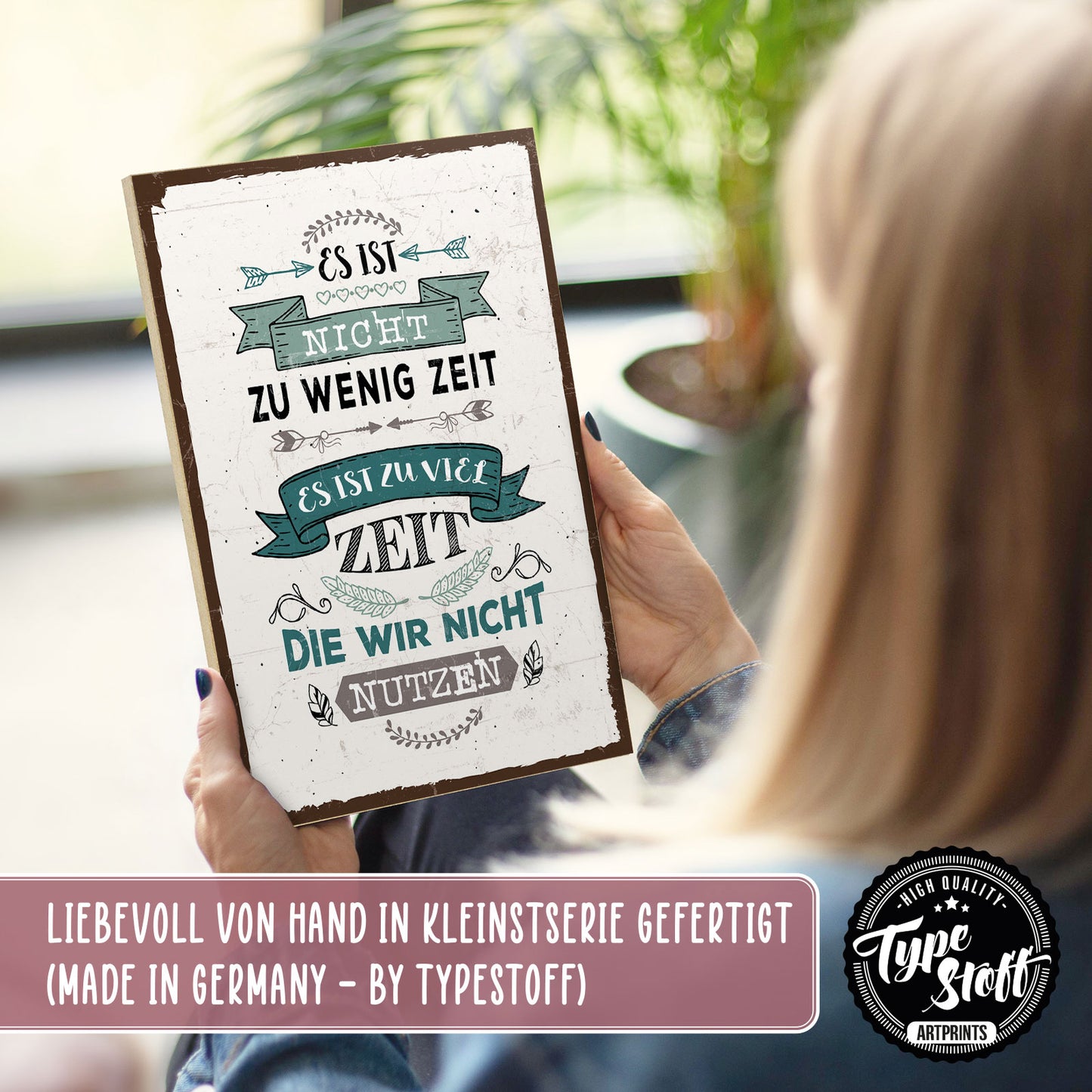 Holzschild mit Spruch - Hygge - Es ist nicht zu wenig Zeit – HS-GH-01287