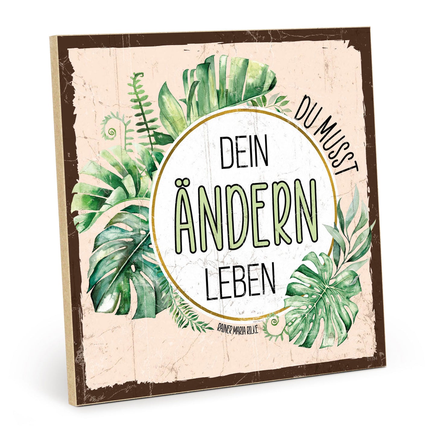 Holzschild mit Spruch - Motivation - Ändern leben – HS-QN-01334