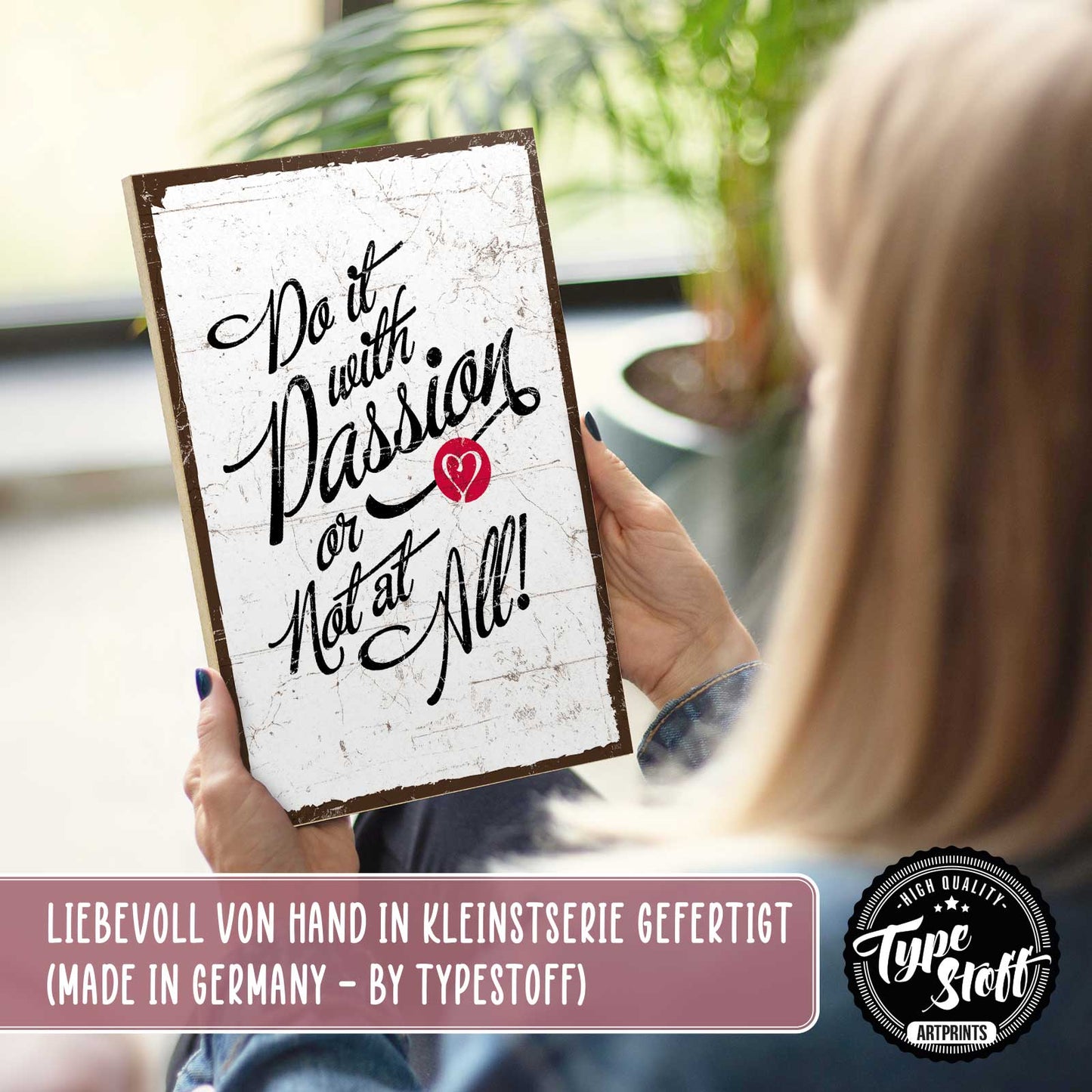 Holzschild mit Spruch - Motivation - passion – HS-GH-01352