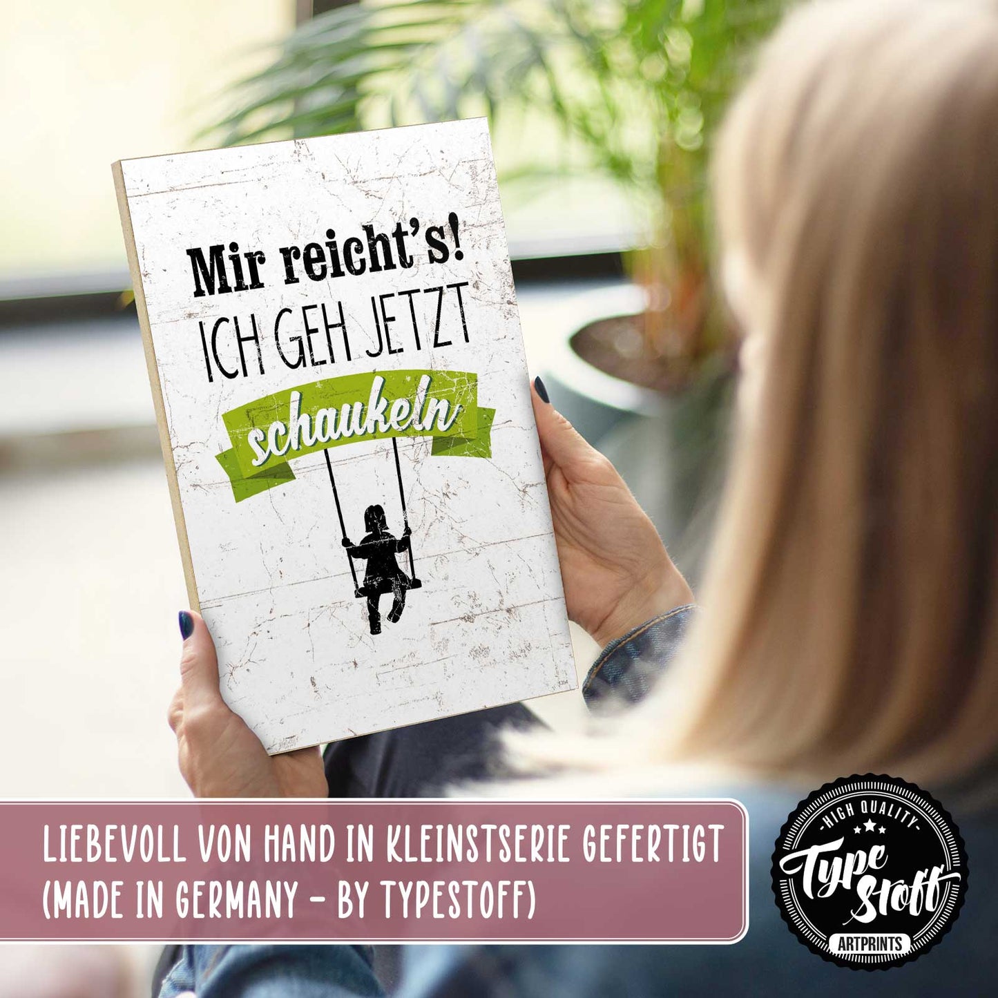 Holzschild mit Spruch - Ich geh schaukeln – HS-GH-01354