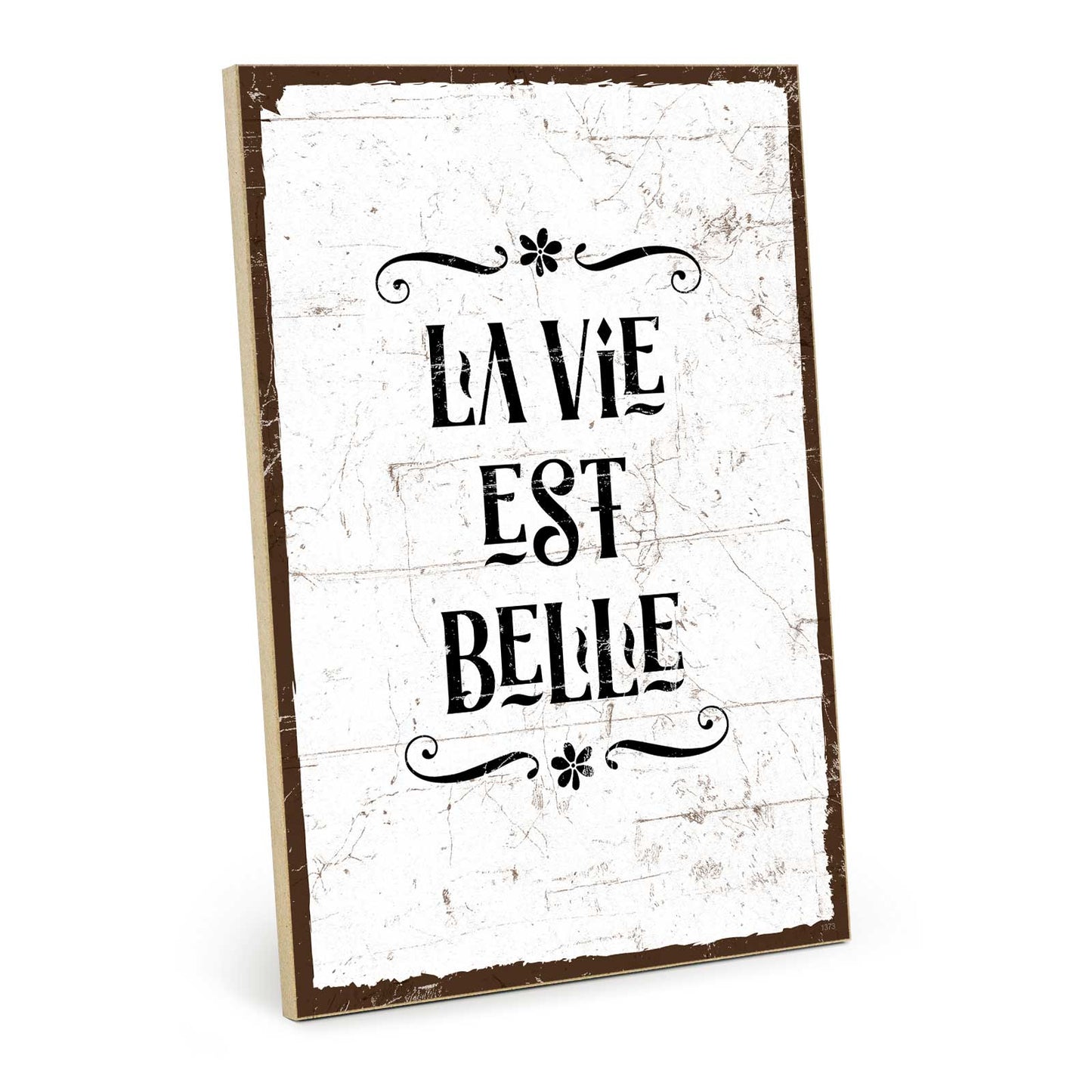 Holzschild mit Spruch - la vie est belle – HS-GH-01373