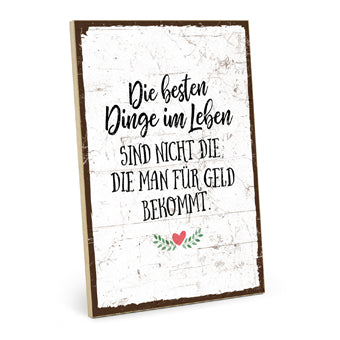 Holzschild mit Spruch - Die besten Dinge – HS-GH-01381
