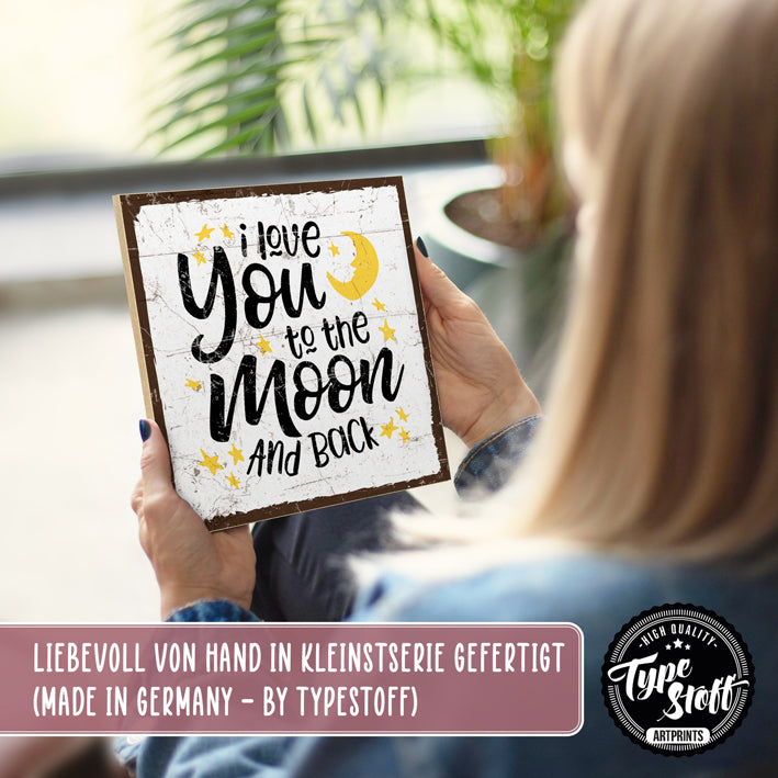 Holzschild mit Spruch - To the moon – HS-QN-01383