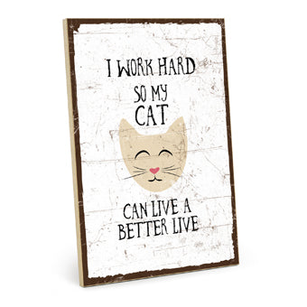 Holzschild mit Spruch - I work hard - HS-GH-01387