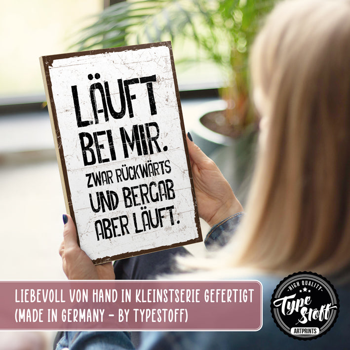 Holzschild mit Spruch - Läuft bei mir - HS-GH-01389