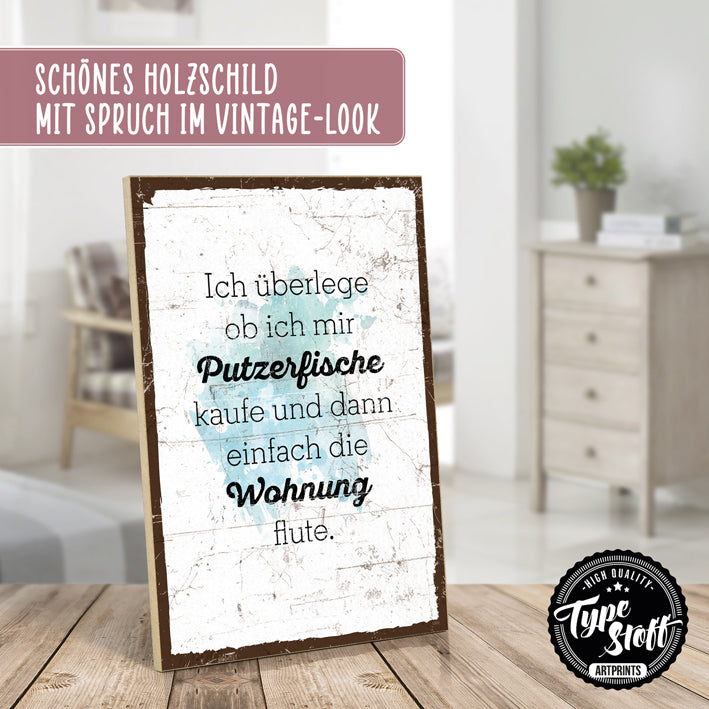 Holzschild mit Spruch - Putzerfische - HS-GH-01393