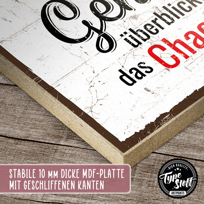 Holzschild mit Spruch - Nur der kleine Geist hält Ordnung - HS-GH-01396