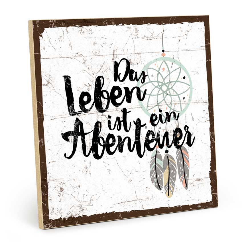Holzschild mit Spruch - Das Leben ist ein Abenteuer – HS-QN-01399
