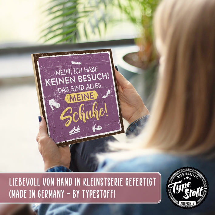 Holzschild mit Spruch - Nein, ich habe keinen Besuch – HS-QN-01410