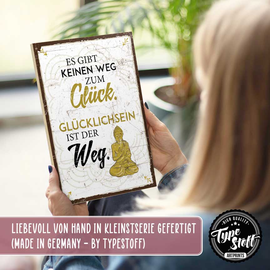 Holzschild mit Spruch - Es gibt keinen Weg zum Glück - HS-GH-01419