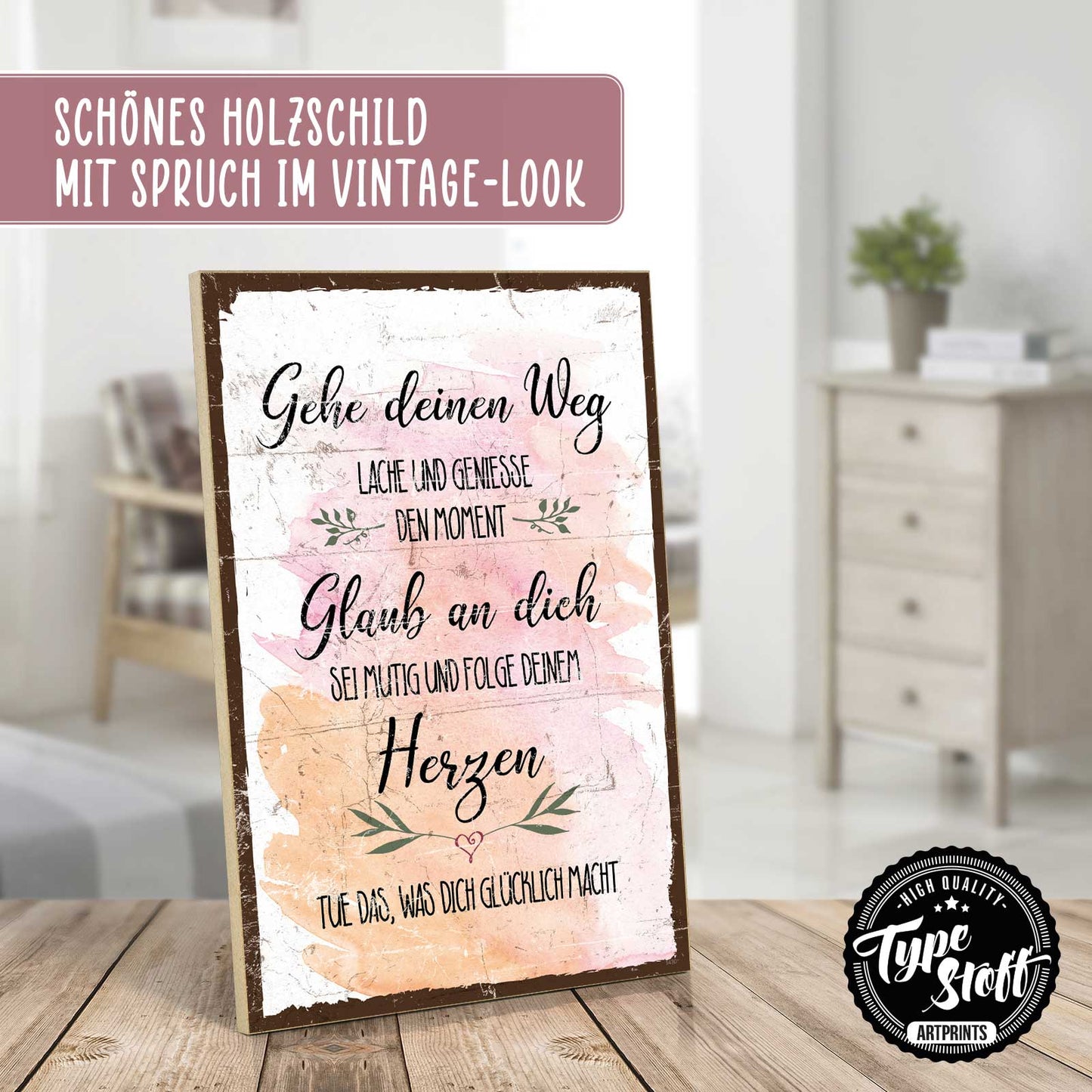 Holzschild mit Spruch - Gehe deinen Weg - HS-GH-01430