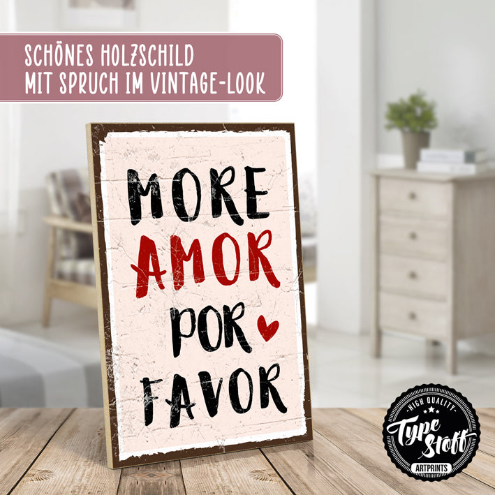 Holzschild mit Spruch - More amor por favor - HS-GH-01438