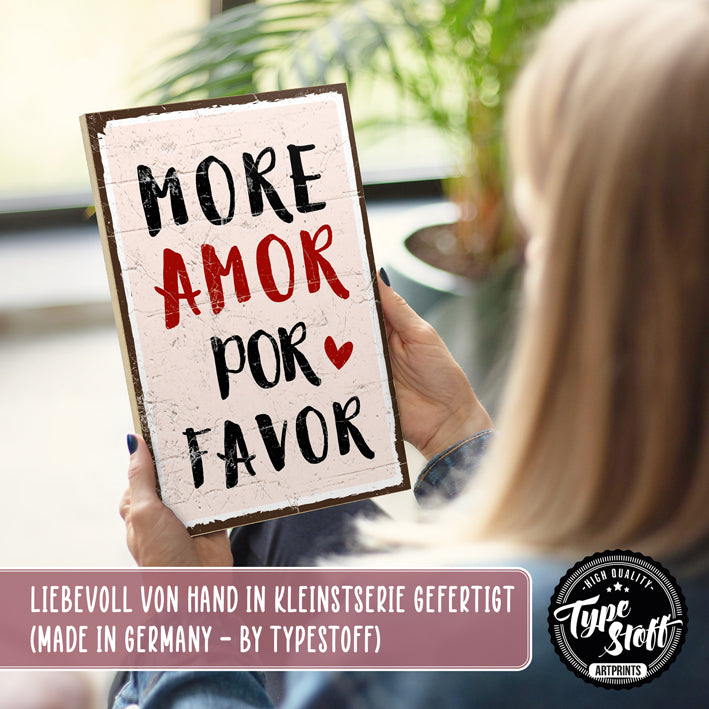 Holzschild mit Spruch - More amor por favor - HS-GH-01438