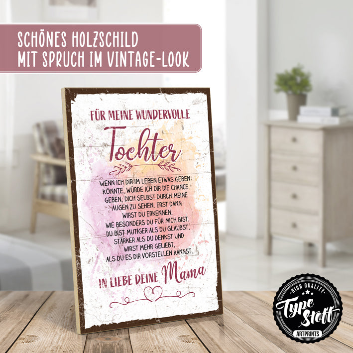 Holzschild mit Spruch - Für meine wundervolle Tochter - HS-GH-01443