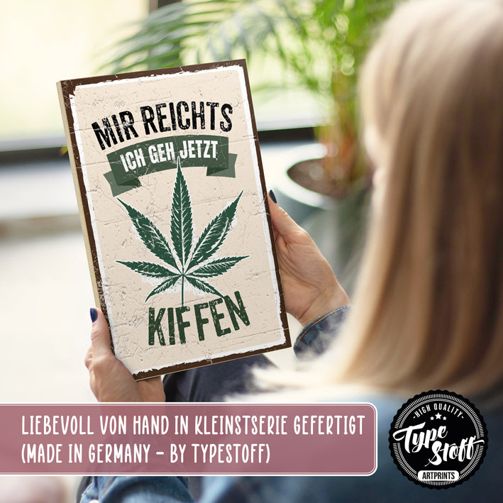 Holzschild mit Spruch - Mir reichts - HS-GH-01447