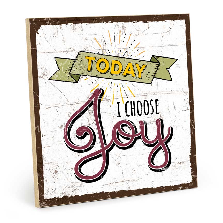 Holzschild mit Spruch - Today I choose joy – HS-QN-01459