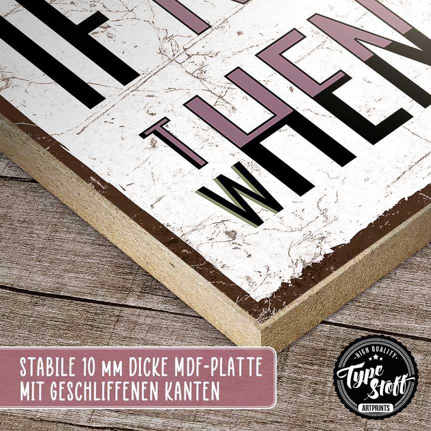 Holzschild mit Spruch - If not now, then when? – HS-QN-01467