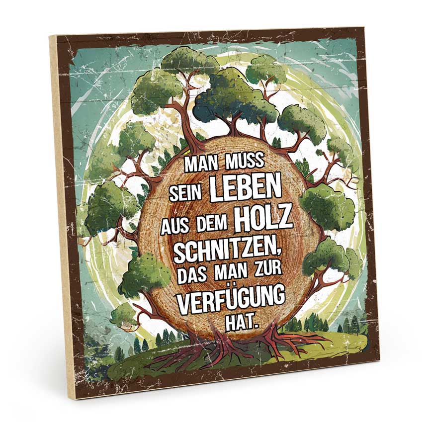 Holzschild mit Spruch - Man muss sein Leben – HS-QN-01481