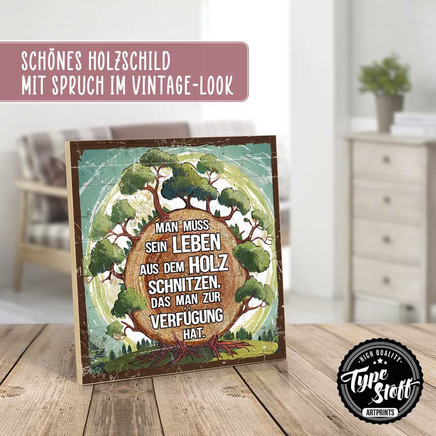 Holzschild mit Spruch - Man muss sein Leben – HS-QN-01481
