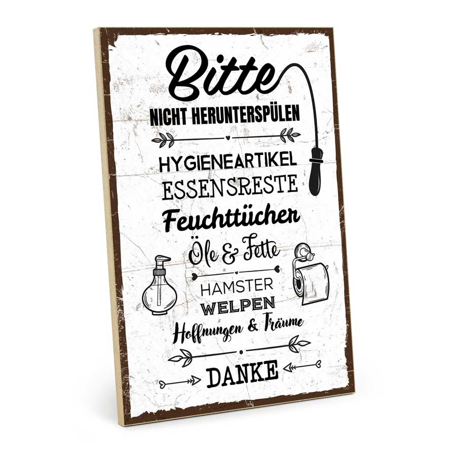 Holzschild mit Spruch - Bitte nicht herunterspülen – GH-01545