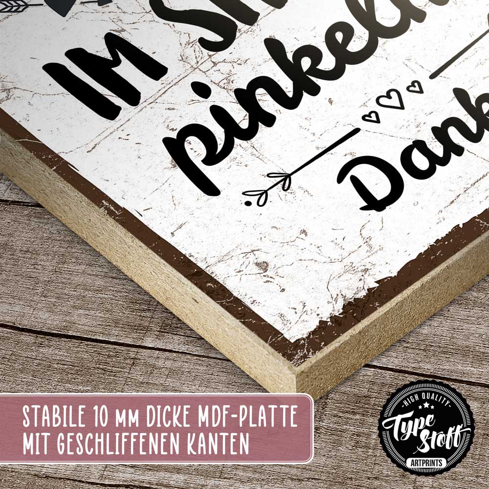 Holzschild mit Spruch - Bitte im Sitzen pinkeln! – HS-QN-01546